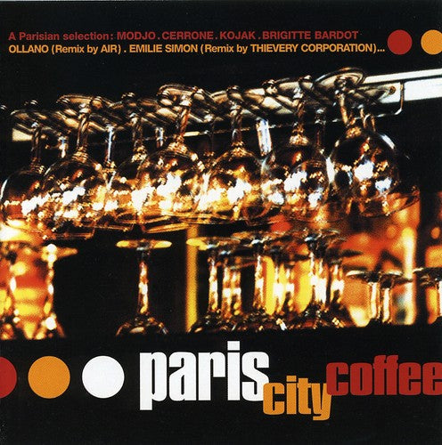 Various Artists: Paris City Coffee - COMPACT DISCS