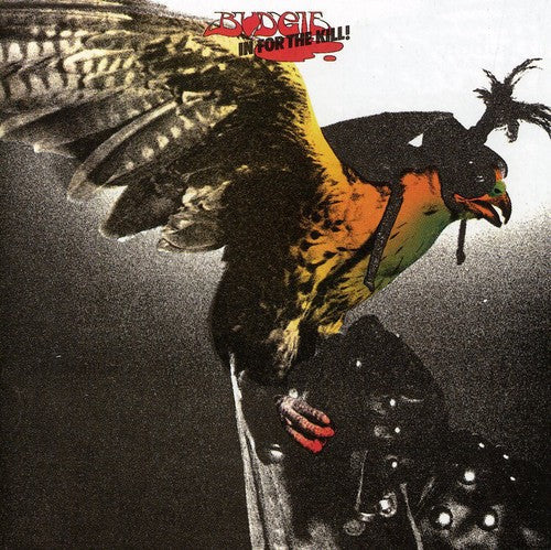 Budgie: In for the Kill - COMPACT DISCS