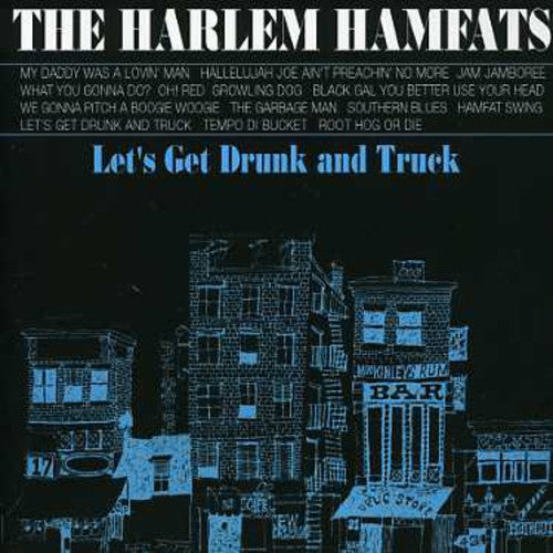 Harlem Hamfats: Let's Get Drunk & Truck - COMPACT DISCS