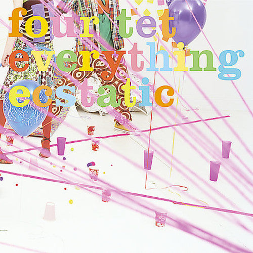 Four Tet: Everything Ecstatic - VINYL
