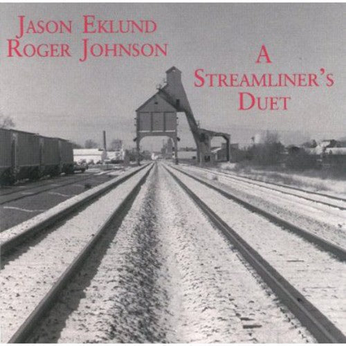 Jason Eklund: Streamliner's Duet - COMPACT DISCS