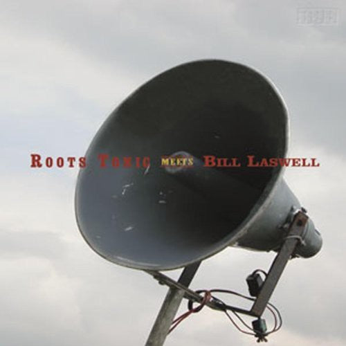 Roots Tonic: Roots Tonic Meets Bill Laswell - COMPACT DISCS