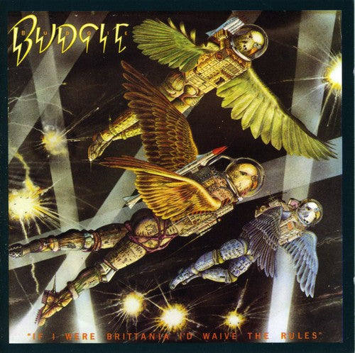 Budgie: If I Were Brittania I'd Waive the Rules - COMPACT DISCS