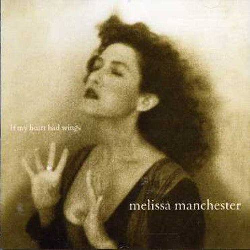 Melissa Manchester: If My Heart Had Wings - COMPACT DISCS